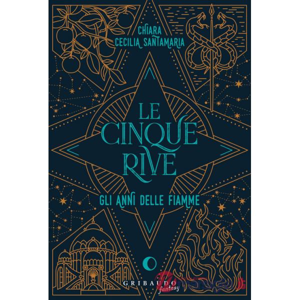Cinque rive. Gli anni delle fiamme (Le)