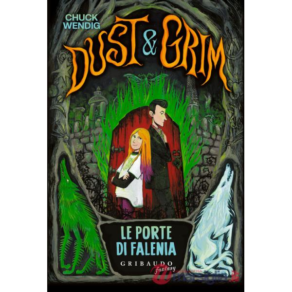Porte di Falenia. Dust & Grim (Le)