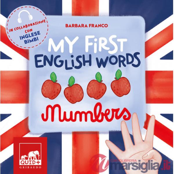 My first english words. Numbers. Ediz. a colori