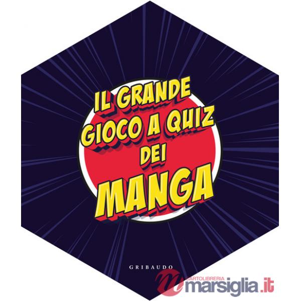 Grande gioco a quiz dei manga. Ediz. illustrata. Con 148 carte. Con dado. Con 8 figurine. Con tavolo da gioco (Il)
