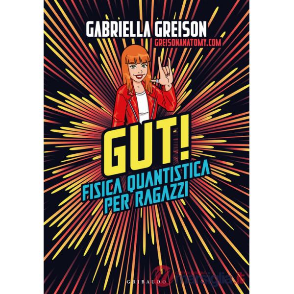 Gut. Fisica quantistica per ragazzi