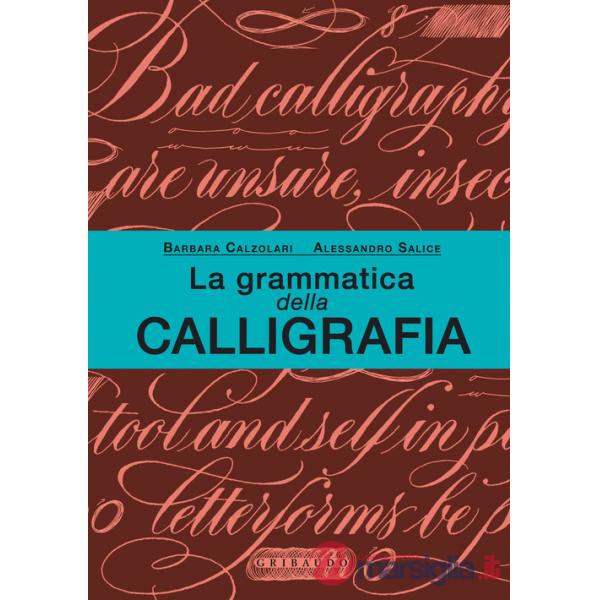 Grammatica della calligrafia (La)