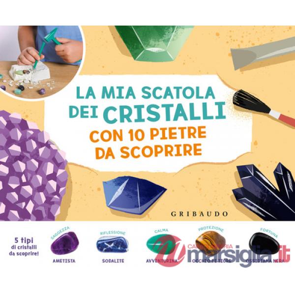 Mia scatola dei cristalli con 10 pietre da scoprire. Ediz. a colori. Con gadget (La)