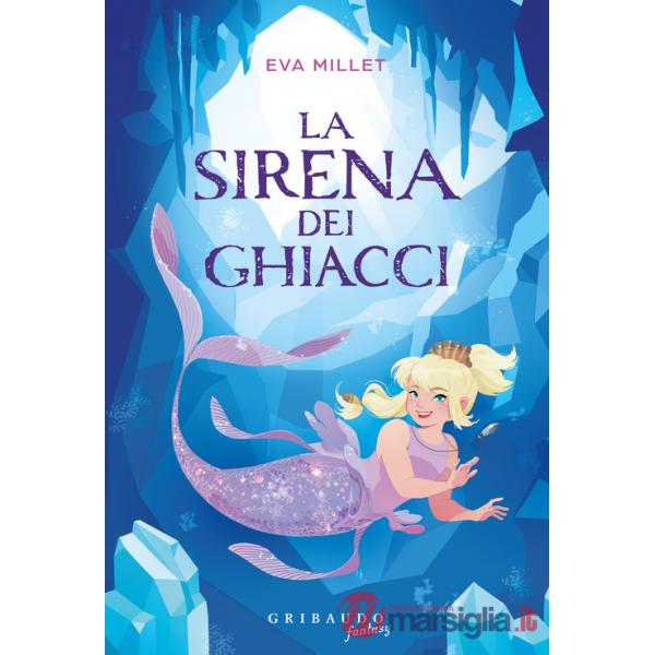 Sirena dei ghiacci (La)