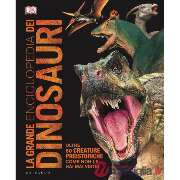 Grande enciclopedia dei dinosauri. Ediz. minor (La)