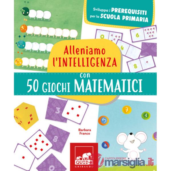 Alleniamo l'intelligenza con 50 giochi matematici