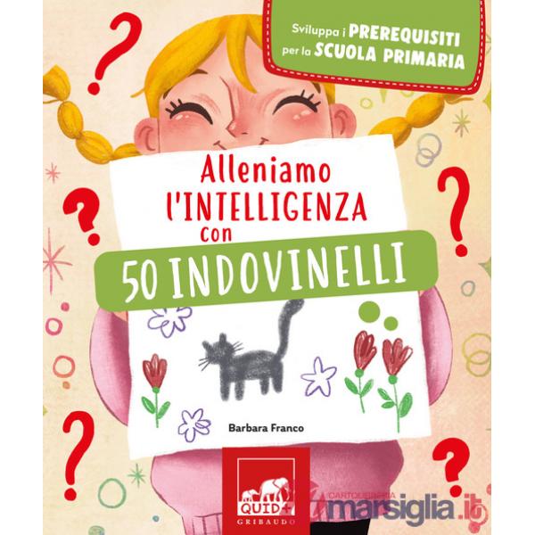 Alleniamo l'intelligenza con 50 indovinelli