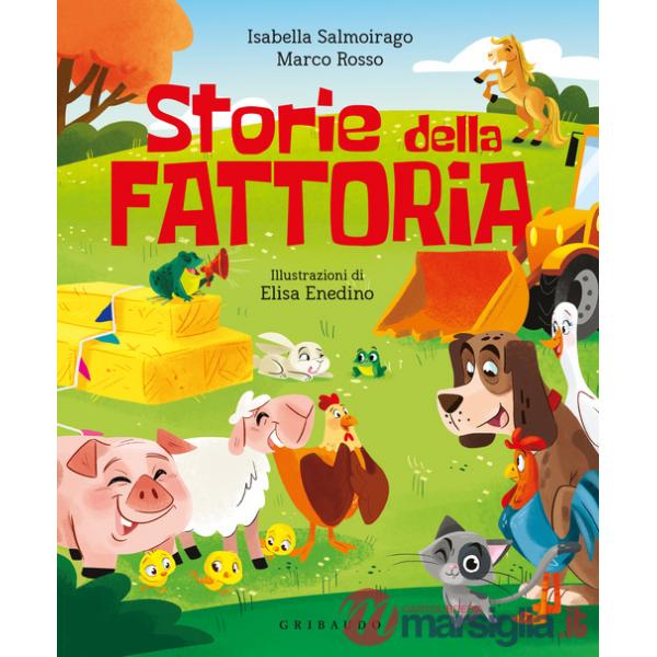 Storie della fattoria. Ediz. a colori