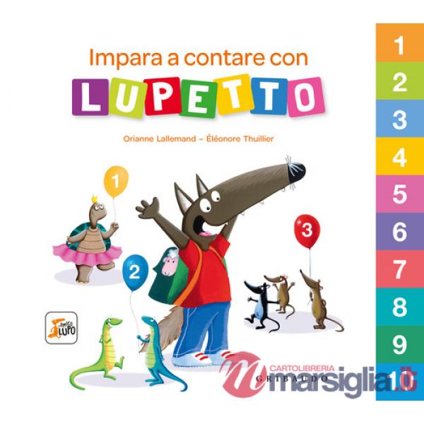 Impara a contare con Lupetto. Amico lupo. Ediz. a colori
