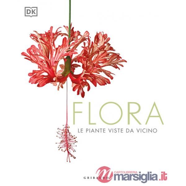 Flora. Le piante viste da vicino