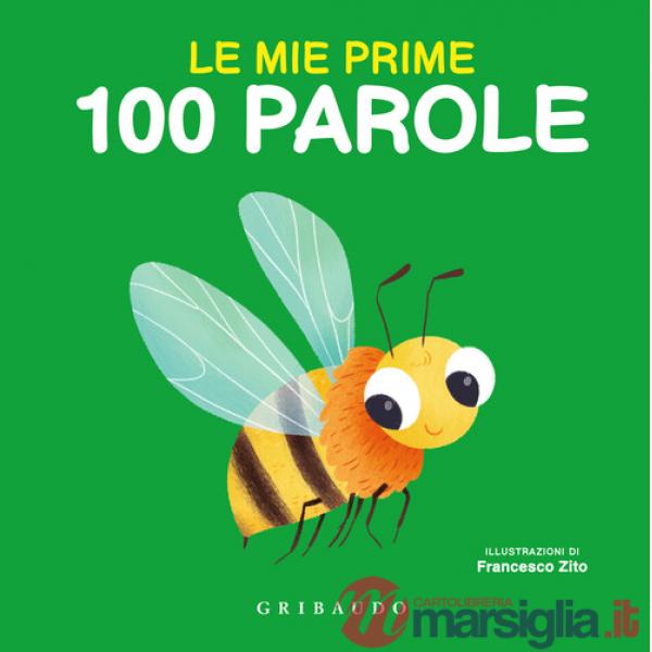Mie prime 100 parole. Ediz. a colori (Le)