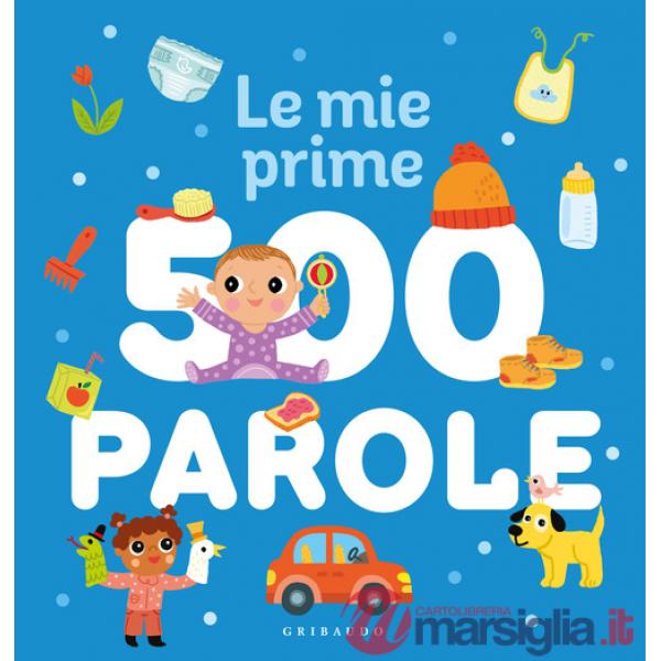 Mie prime 500 parole. Ediz. a colori (Le)