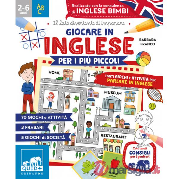 Giocare in inglese per i più piccoli. Tanti giochi e attività per parlare in inglese