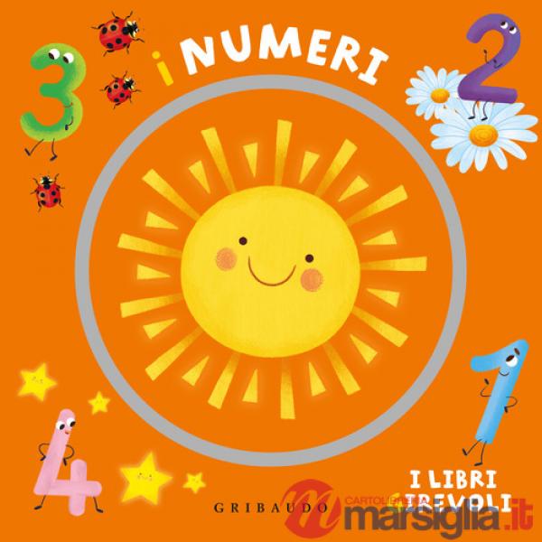 Numeri. I libri girevoli. Ediz. a colori (I)