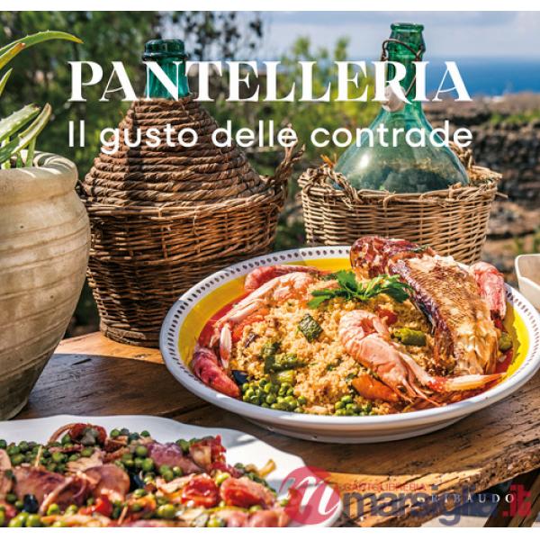 Pantelleria. Il gusto delle contrade