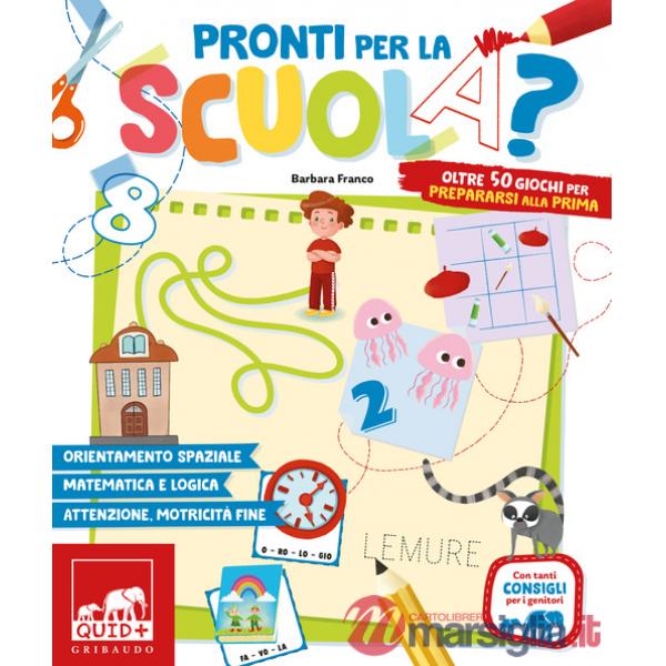 Pronti per la scuola? Oltre 50 giochi per prepararsi alla prima