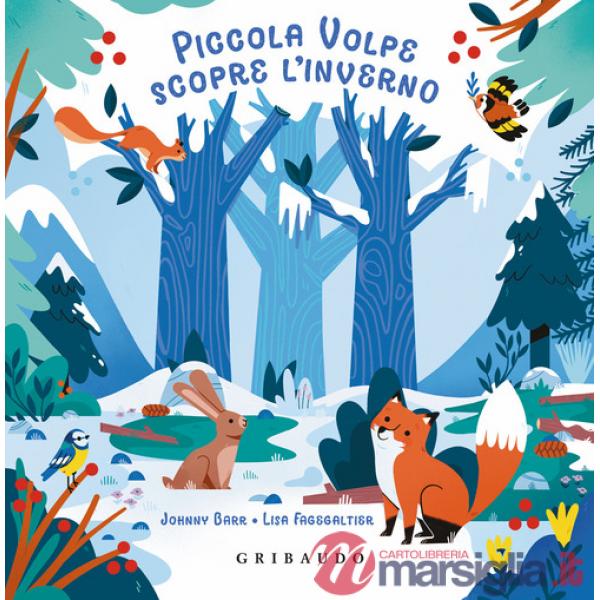 Piccola Volpe scopre l'inverno. Ediz. a colori