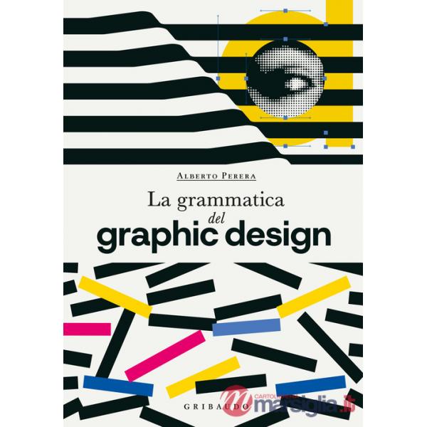 Grammatica del graphic design (La)