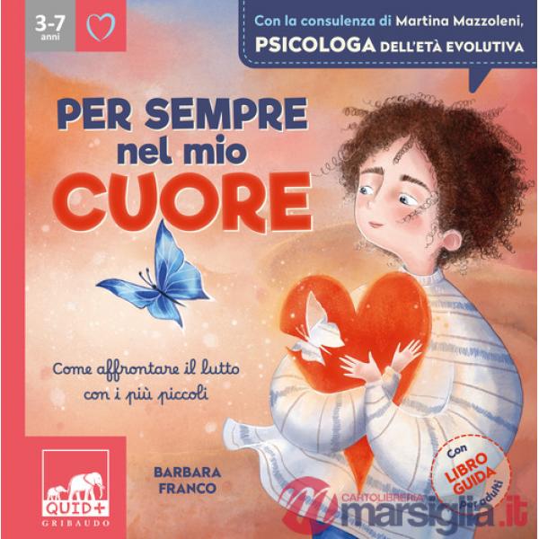 Per sempre nel mio cuore. Ediz. a colori