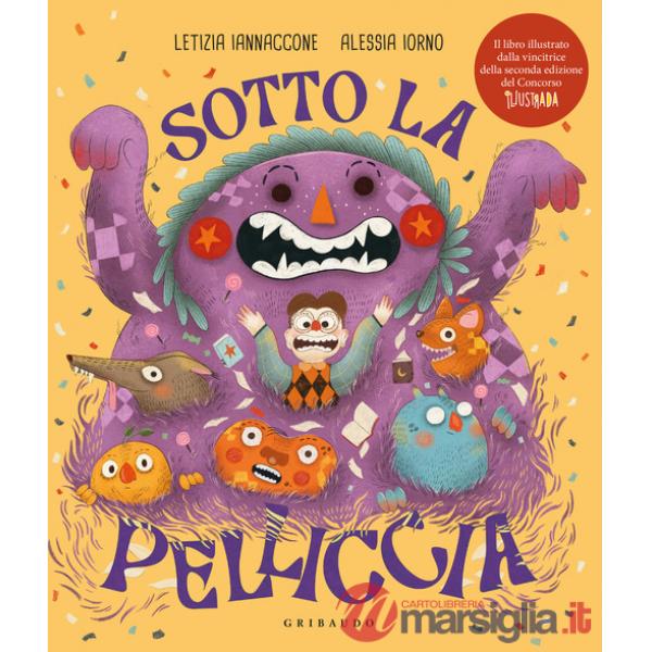 Sotto la pelliccia. Ediz. a colori