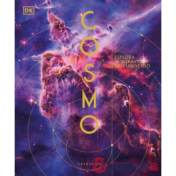 Cosmo. Esplora le meraviglie dell'universo