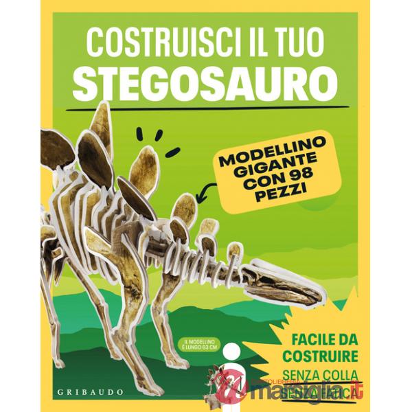 Costruisci il tuo stegosauro. Con modellino gigante