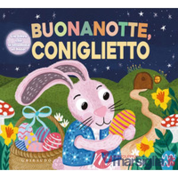 Buonanotte, coniglietto. Ediz. a colori