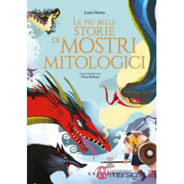 Più belle storie di mostri mitologici (Le)