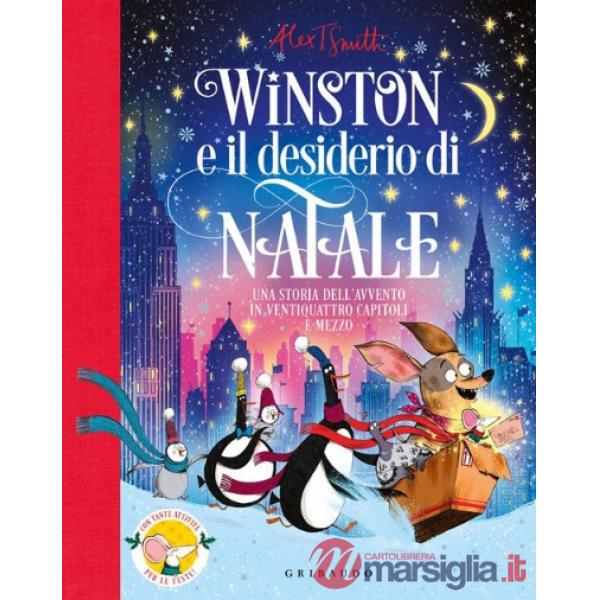 Winston e il desiderio di Natale. Una storia dell'Avvento in ventiquattro capitoli e mezzo