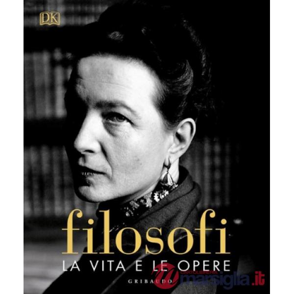 DK Filosofi. La vita e le opere