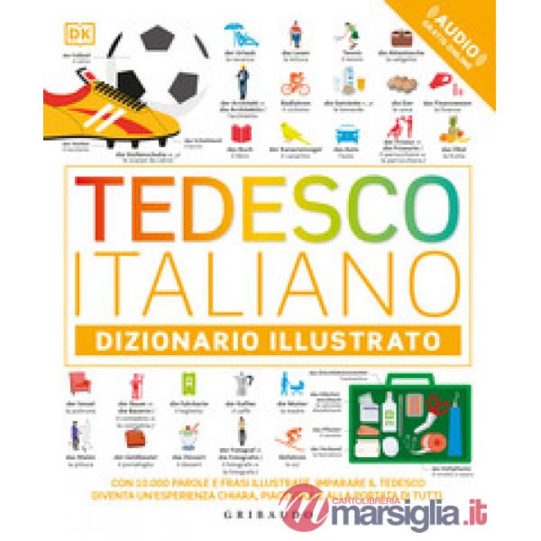 Tedesco-italiano. Dizionario illustrato. Ediz. bilingue. Con File audio online