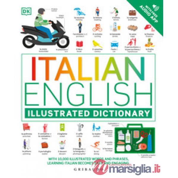 Italian-english. Illustrated dictionary. Ediz. bilingue. Con File audio online