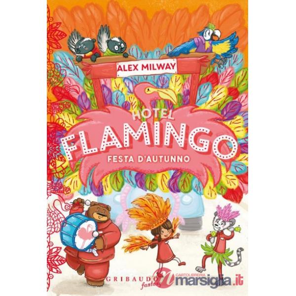 Festa d'autunno. Hotel Flamingo