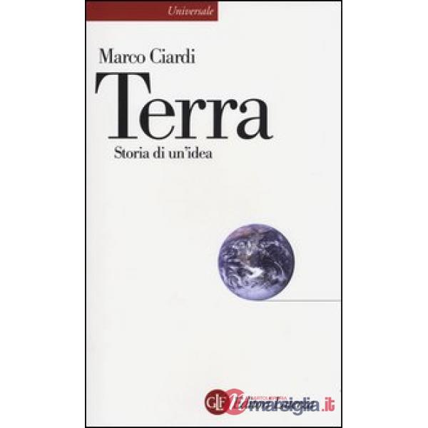 Terra. Storia di un'idea