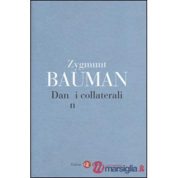 Danni collaterali. Diseguaglianze sociali nell'età globale