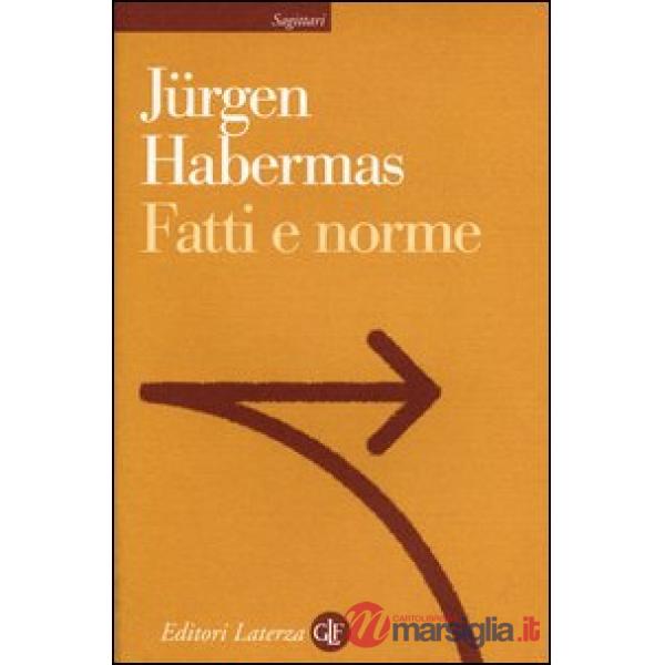 Fatti e norme. Contributi a una teoria discorsiva del diritto e della democrazia