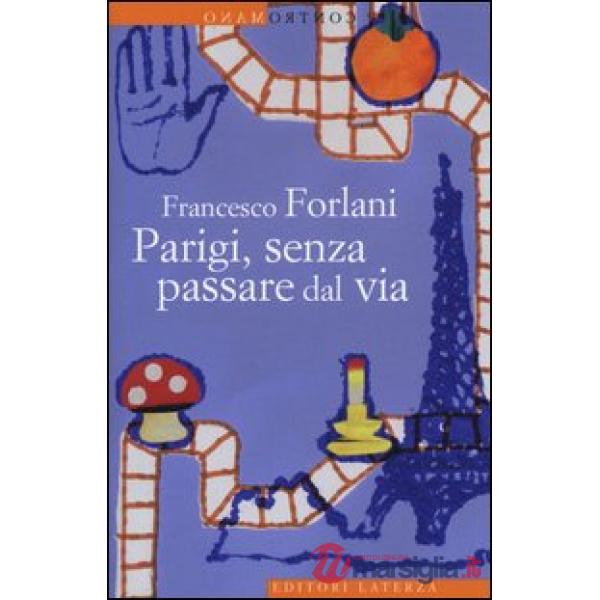 Parigi, senza passare dal via