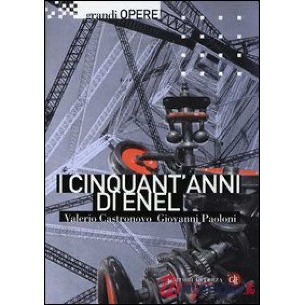 Cinquant'anni di Enel (I)