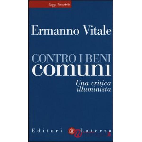 Contro i beni comuni. Una critica illuminista