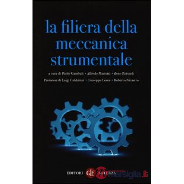Filiera della meccanica strumentale (La)