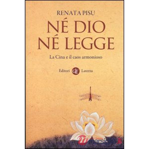 Né dio né legge. La Cina e il caos armonioso
