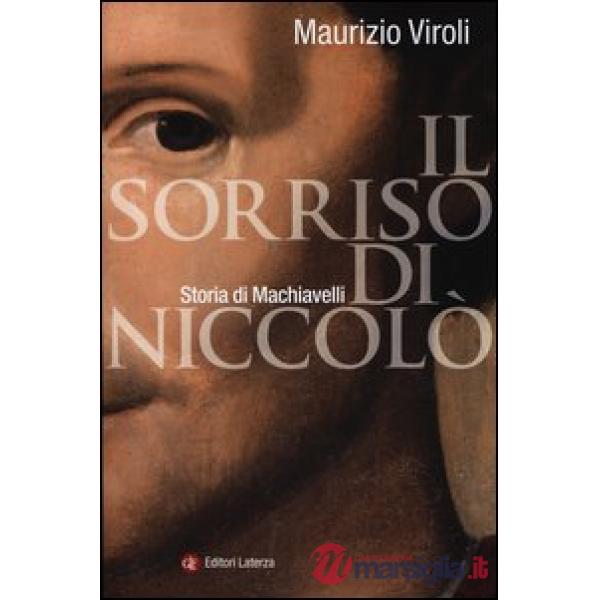 Sorriso di Niccolò. Storia di Machiavelli (Il)