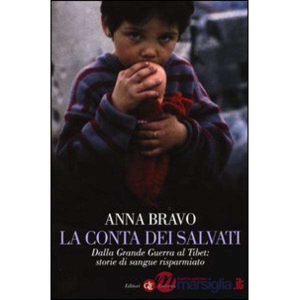 Conta dei salvati. Dalla Grande Guerra al Tibet: storie di sangue risparmiato (L