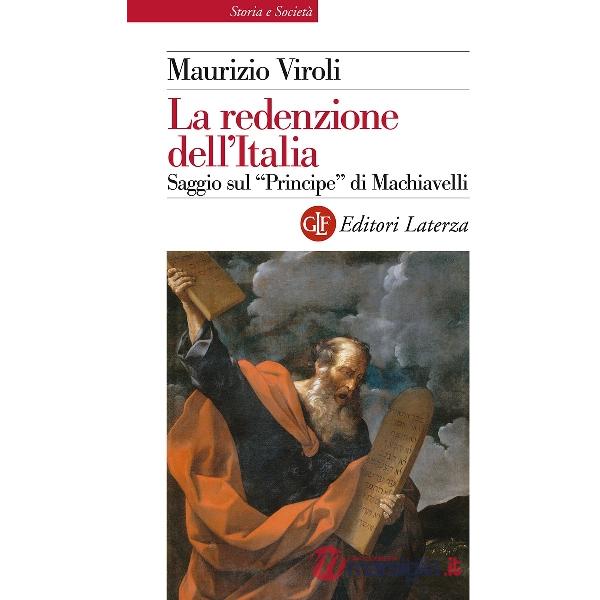 Redenzione dell'Italia. Saggio sul «Principe» di Machiavelli (La)