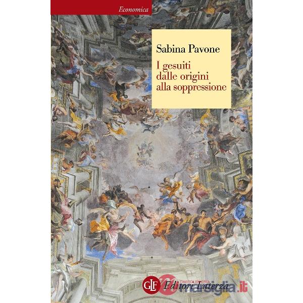 Gesuiti. Dalle origini alla soppressione. 1540-1773 (I)