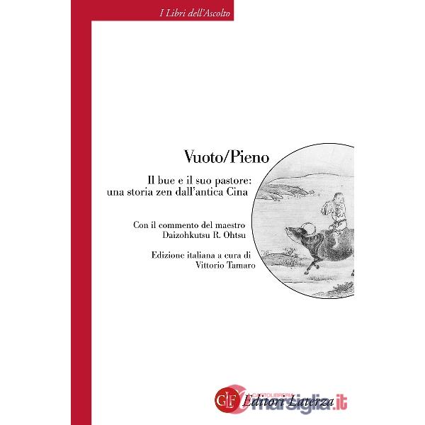 Vuoto/Pieno. Il bue e il suo pastore: una storia zen dall'antica Cina
