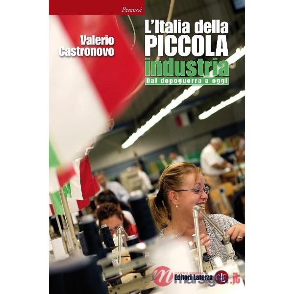 Italia della piccola industria. Dal dopoguerra a oggi (L')