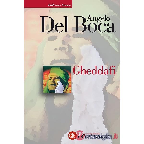 Gheddafi. Una sfida dal deserto