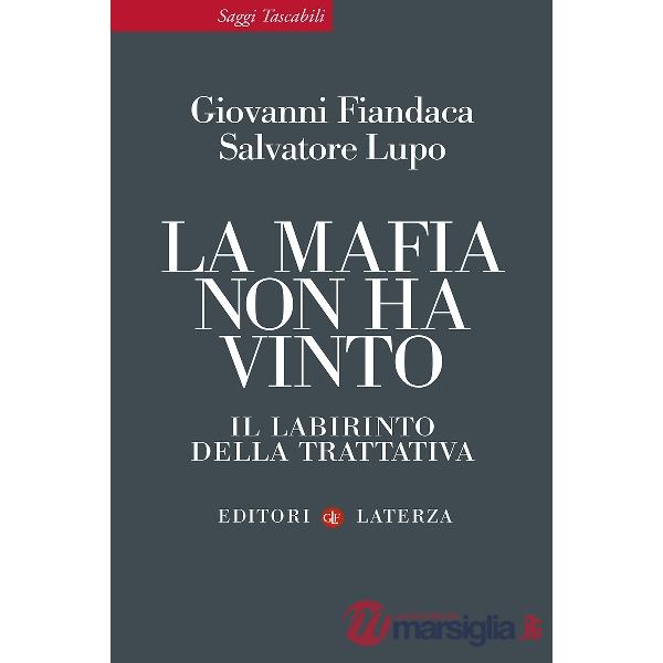 Mafia non ha vinto. Il labirinto della trattativa (La)