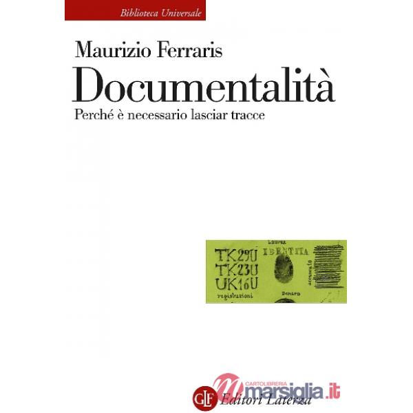 Documentalità. Perché è necessario lasciar tracce
